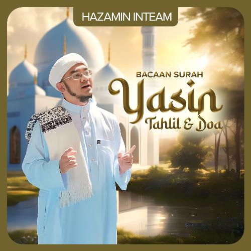 Bacaan Surah Yasin, Tahlil & Doa