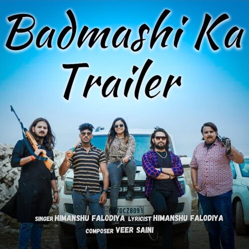 Badmashi ka Trailer