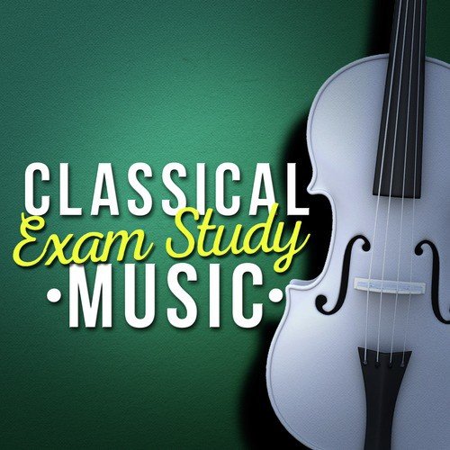 Classical Exam Study Music