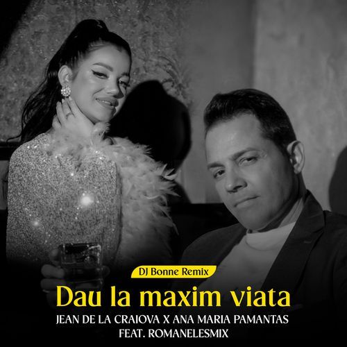 Dau la maxim viata (Dj Bonne Remix)_poster_image