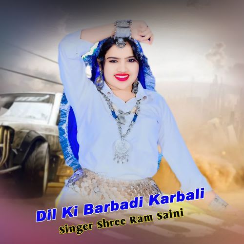 Dil Ki Barbadi Karbali