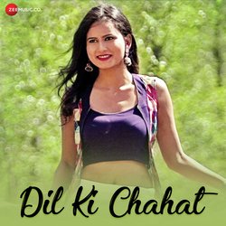 Dil Ki Chahat-FyY,WTlvQ0s