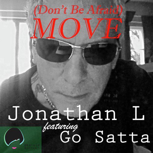 (Don&#039;t Be Afraid) Move_poster_image