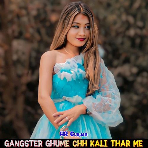 Gangster Ghume Chh Kali Thar Me