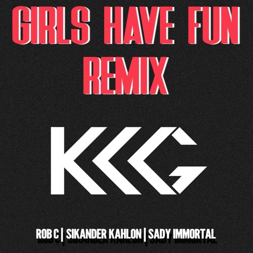 Girls Have Fun (Remix)