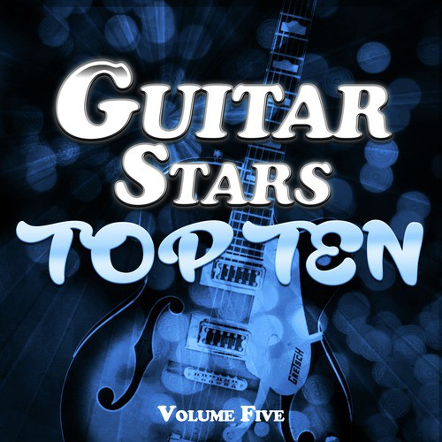 Guitar Stars Top Ten Vol. 5