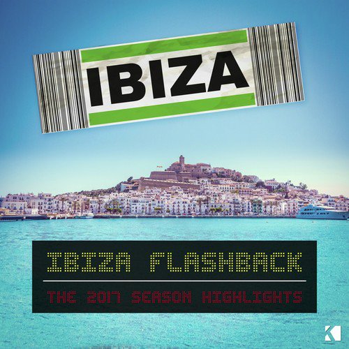 Ibiza Flashback (The 2017 Season Highlights)