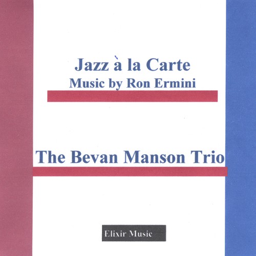 Jazz A La Carte - Music by Ron Ermini