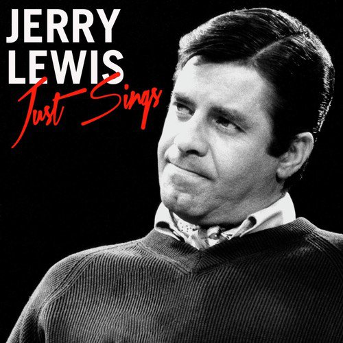 Jerry Lewis Just Sings