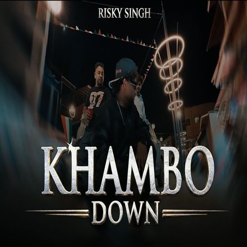 KHAMBO DOWN