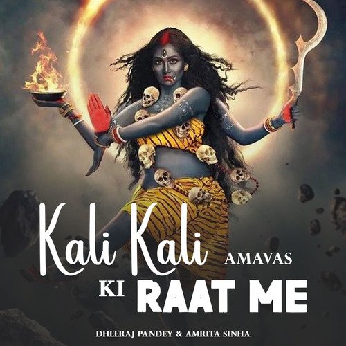 Kali Kali Amavas Ki Raat Me