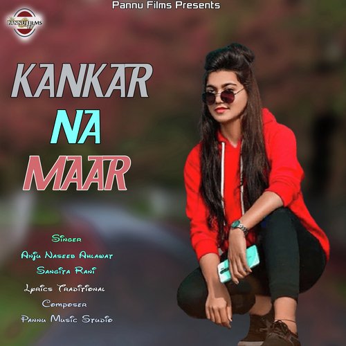 Kankar Naa Maar