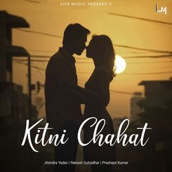 Kitni Chahat-SScoWQdffUc