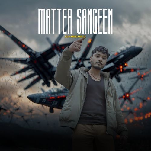 Matter Sangeen