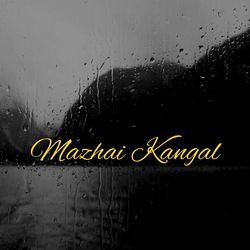 Mazhai Kangal-GyMsVhNzD1I