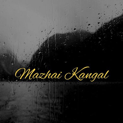 Mazhai Kangal