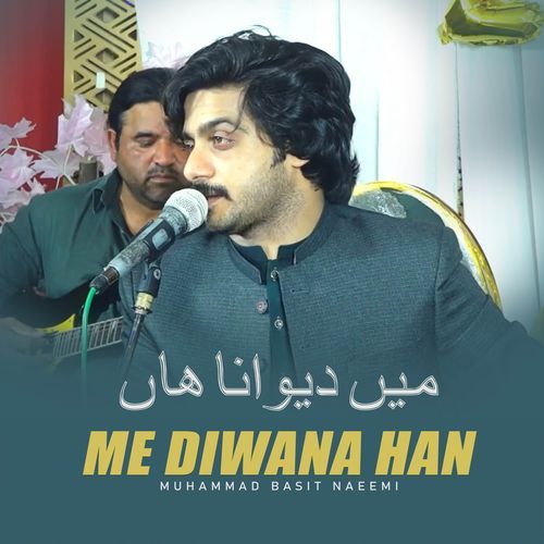 Me Diwana Han