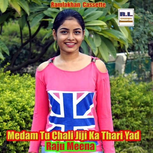 Medam Tu Chali Jiji Ka Thari Yad