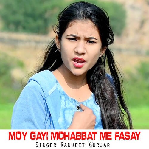 Moy Gayi Mohabbat Me Fasay