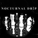 Nocturnal Drip