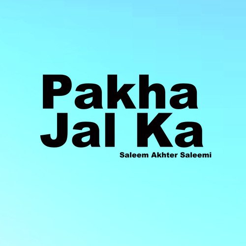 Pakha Jal Ka