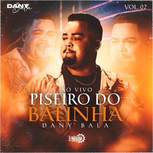 Piseiro do Balinha (Ao Vivo) - Vol. 02_poster_image