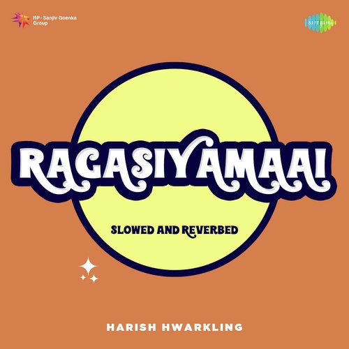 Ragasiyamaai - Slowed and Reverbed