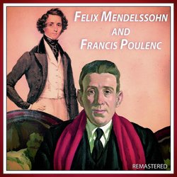 Феликс Мендельсон и Франсис Пуленк (Концерты для фортепиано с оркестром) [Remastered]