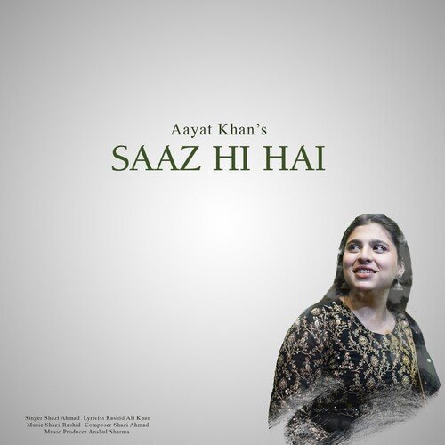 Saaz Hi Hai