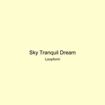 Sky Tranquil Dream artwork