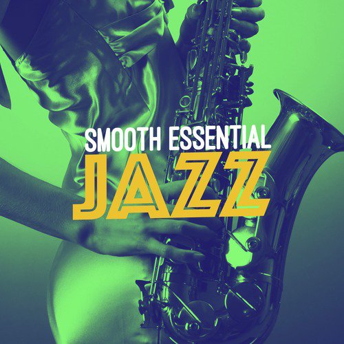 Smooth Essential Jazz