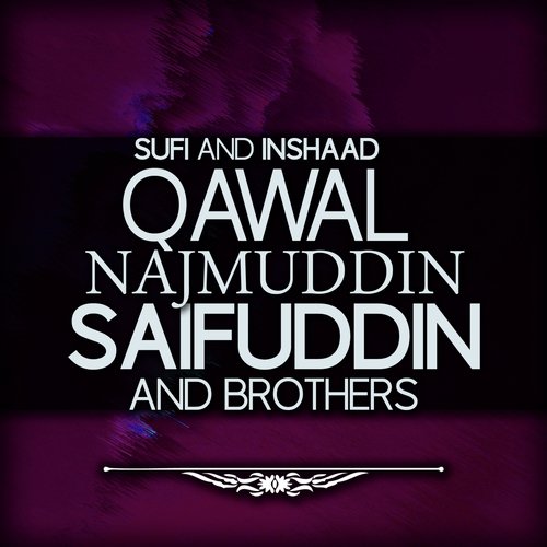Qawal Najmuddin Saifuddin And Brothers