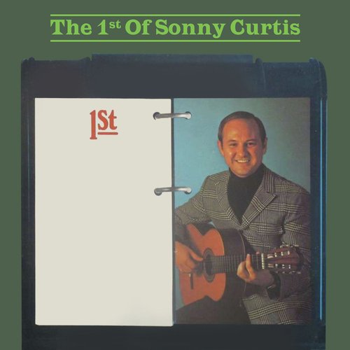 The 1st of Sonny Curtis
