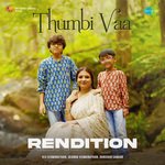 Thumbi Vaa - Rendition