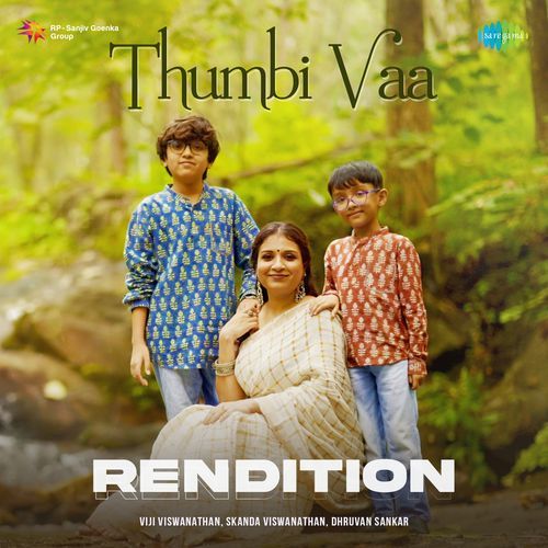 Thumbi Vaa - Rendition