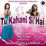Tu Kahani Si Hai