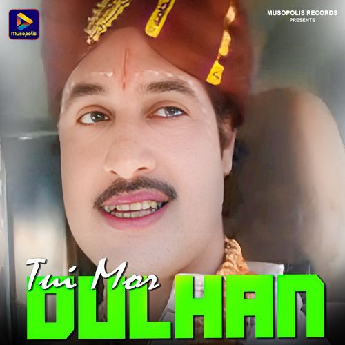 Tui Mor Dulhan