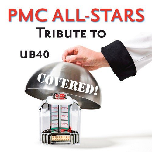 UB40: Covered (PMC All-Star Tribute To UB40)