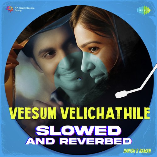 Veesum Velichathile - Slowed n Reverbed