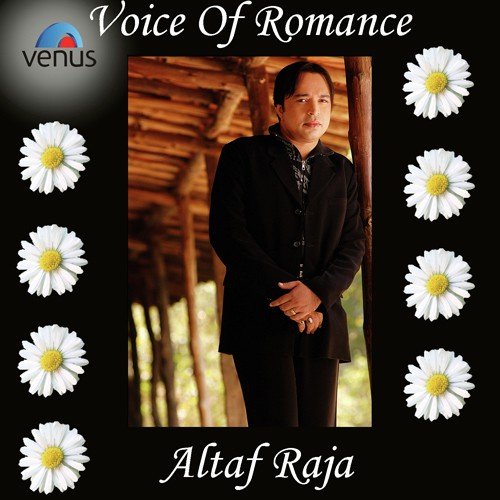 Voice Of Romance - Altaf Raja
