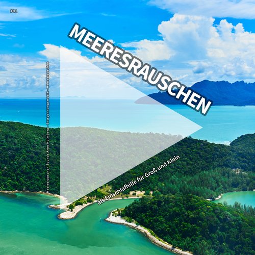 #01 Meeresrauschen als Einschlafhilfe für Groß und Klein