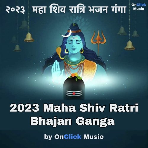 2023 Maha Shiv Ratri Bhajan Ganga
