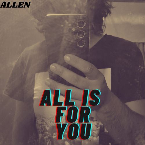 ALL IS FOR YOU