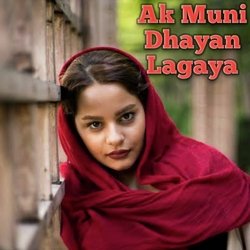 Ak Muni Dhayan Lagaya-AicOdDdYYgA