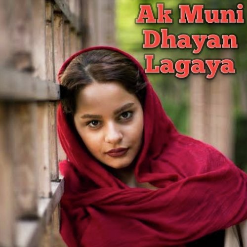 Ak Muni Dhayan Lagaya