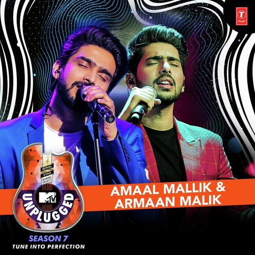 Amaal Mallik & Armaan Malik - MTV Unplugged Season 7