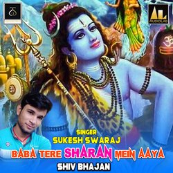 BABA TERE SHARAN MEIN AAYA SHIV BHAJAN-QDcaQA5GYAU