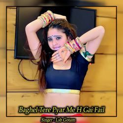 Baghel Tere Pyar Me H Gai Fail-GkUAdgZKYGk