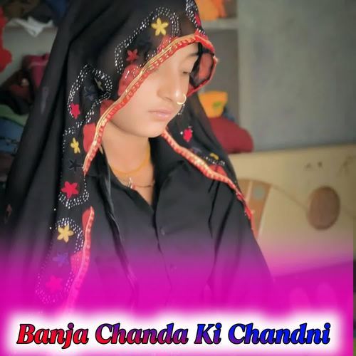 Banja Chanda Ki Chandni