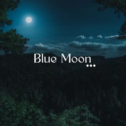 Blue Moon-PyEDRBtEB2Y